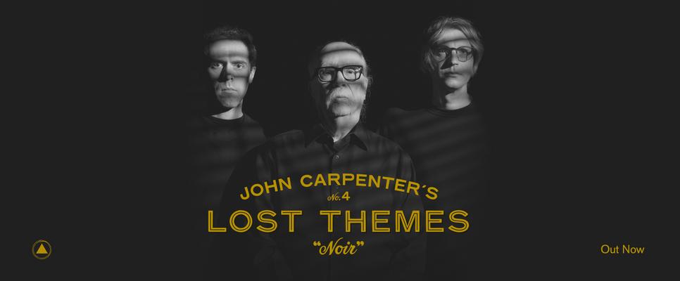 John Carpenter's Lost Themes 4: Noir, the new album, out now!