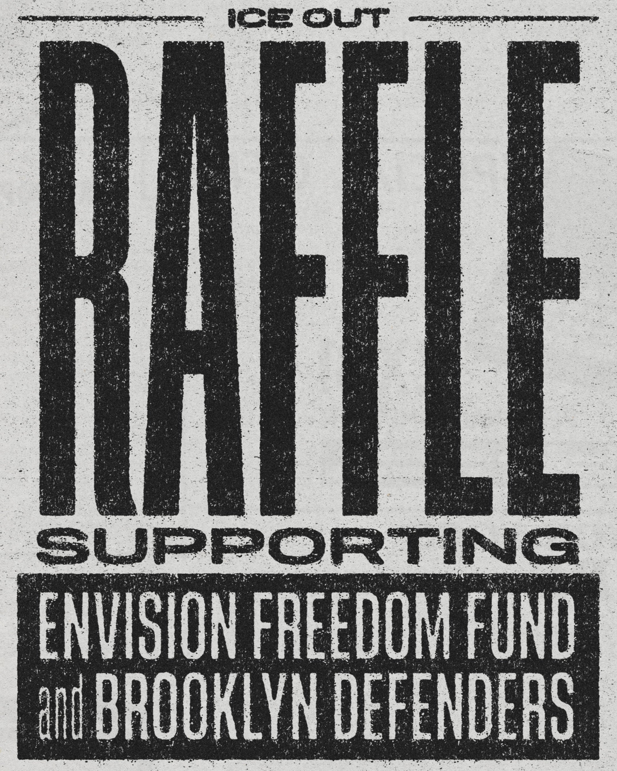Black and white poster style image for Immigration Solidarity Record Raffle supporting Envision Freedom Fund and Brooklyn Defenders