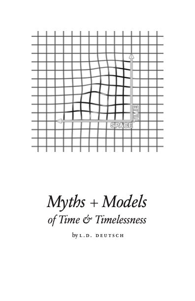 Myths + Models of Time & Timelessness