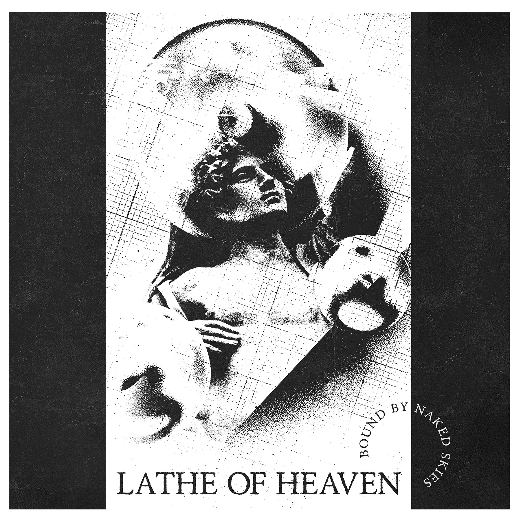 Lathe of Heaven: Bound By Naked Skies | Sacred Bones Records