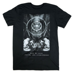 "Now We Rise And We Are Everywhere" Sacred Bones T-Shirt