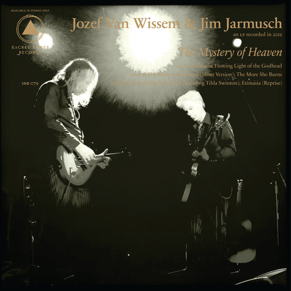 Jozef Van Wissem & Jim Jarmusch: The Mystery of Heaven | Sacred