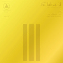 III album cover in gold tones featuring three vertical bars and minimal text by Föllakzoid on Sacred Bones Records