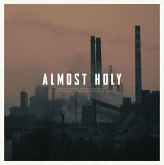 Almost Holy: Original Motion Picture Soundtrack